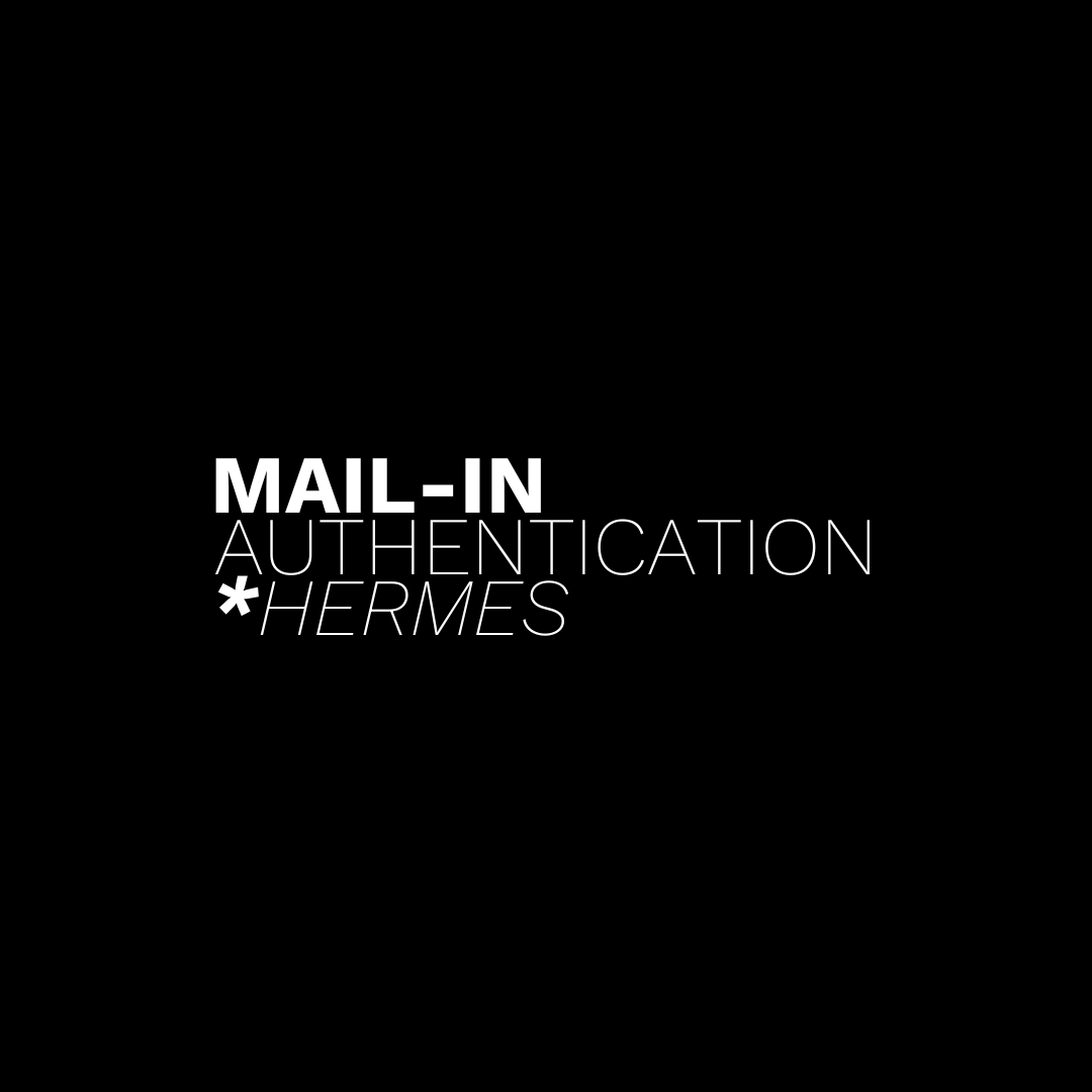 Mail-In Hermes Authentication